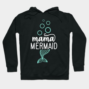 Mama Mermaid Hoodie